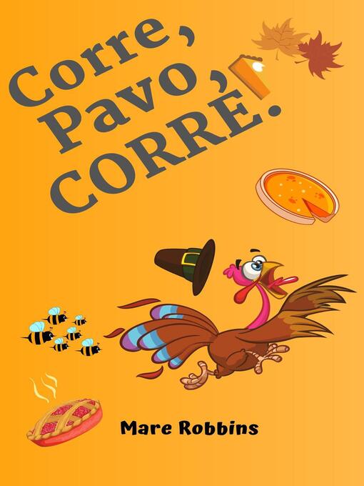 Title details for Corre Pavo Corre by Mare Robbins - Available